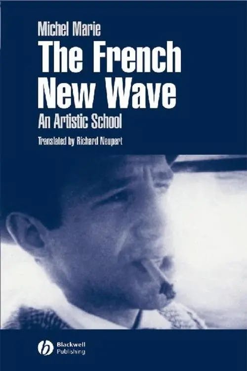 The French New Wave An Artistic School book cover