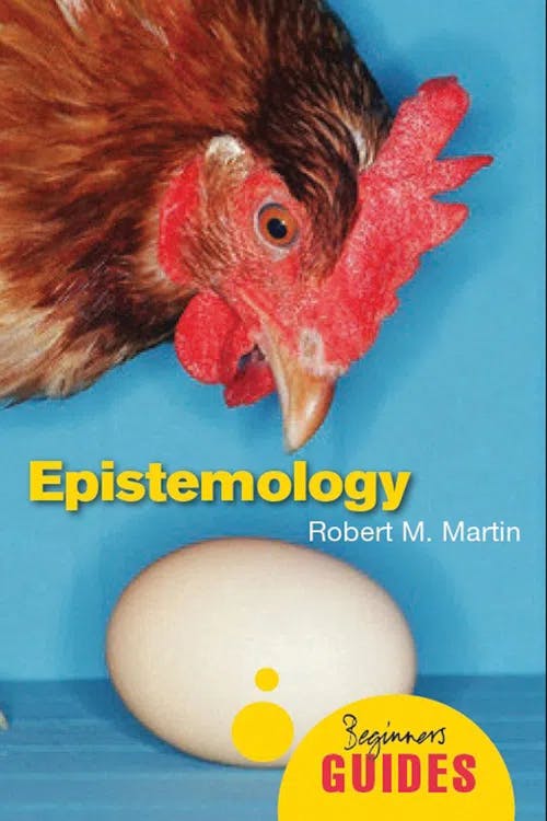 Epistemology: A Beginner’s Guide book cover