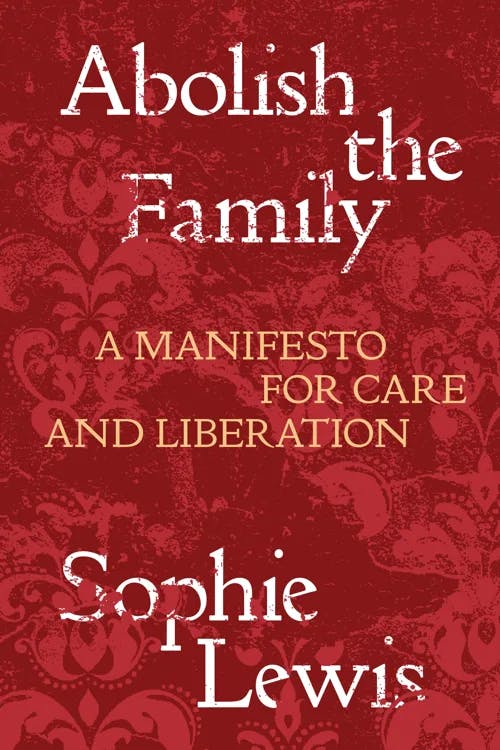 Abolish the Family book cover