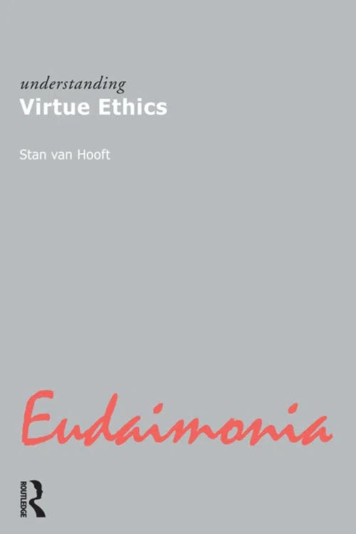 Understanding Virtue Ethics book cover