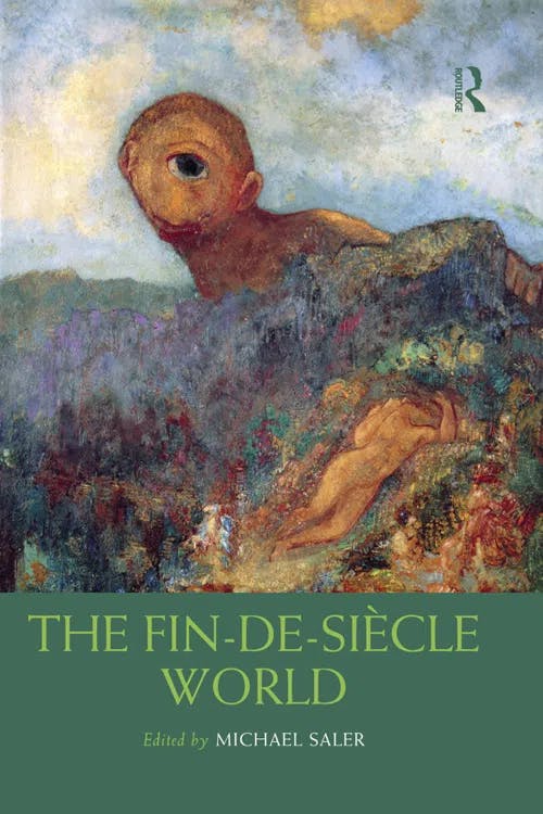 The Fin-de-Siècle World book cover