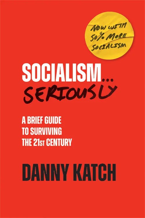 Socialism . . . Seriously book cover
