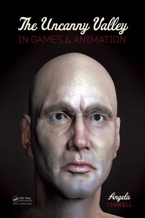 The Uncanny Valley in Games and Animation book cover