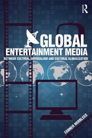 Global Entertainment Media Between Cultural Imperialism and Cultural Globalization book cover