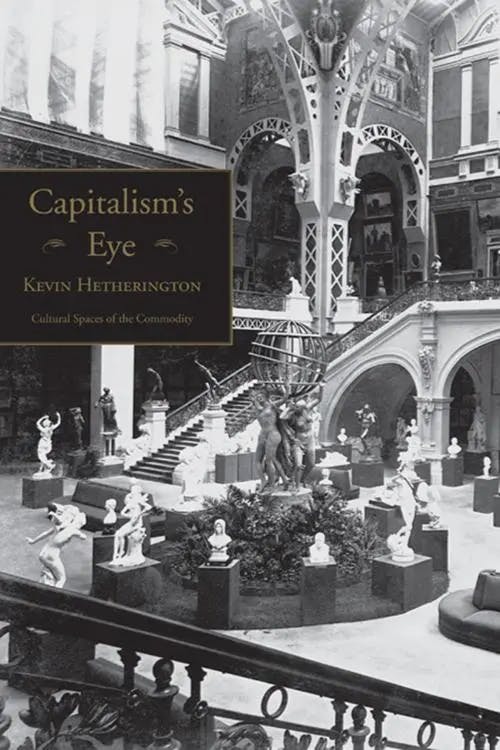 Capitalism's Eye: Cultural Spaces of the Commodity book cover
