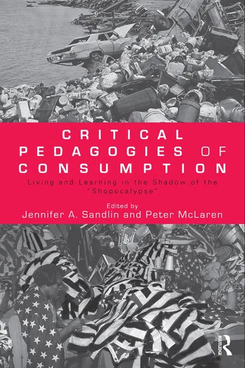 Critical Pedagogies of Consumption book cover