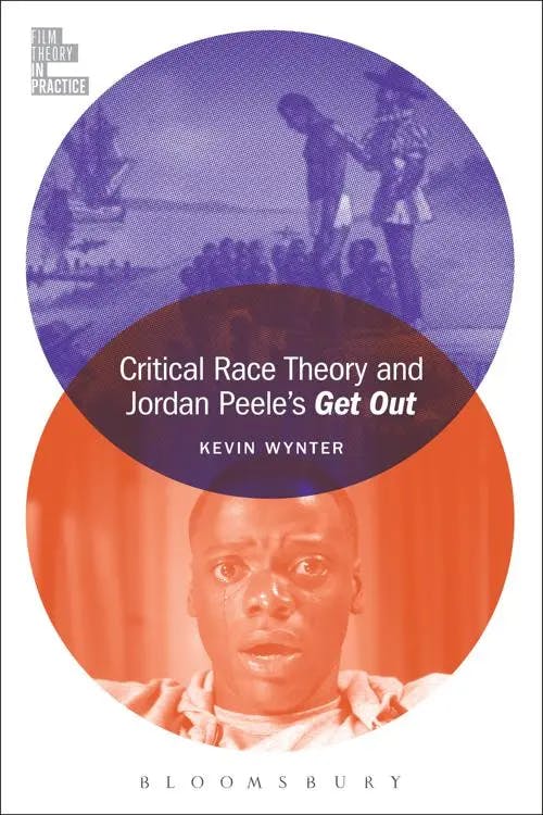 Critical Race Theory and Jordan Peele's Get Out book cover