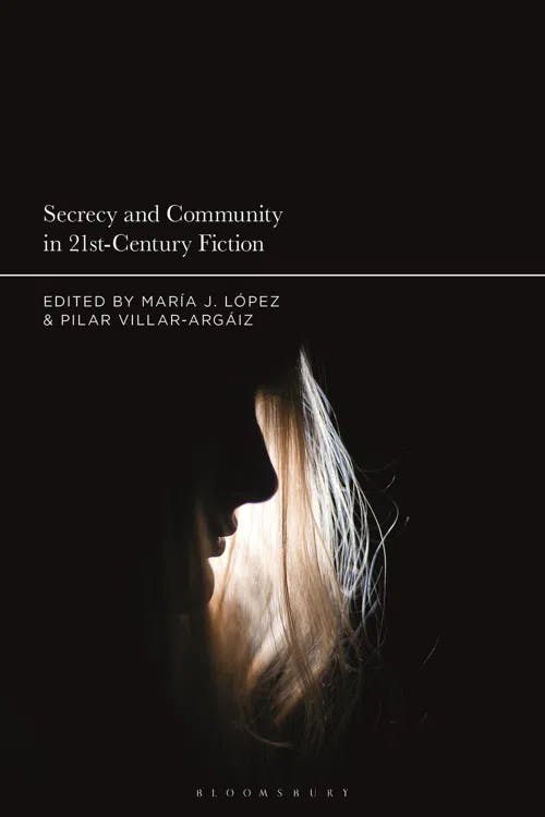 Secrecy and Community in 21st-Century Fiction book cover