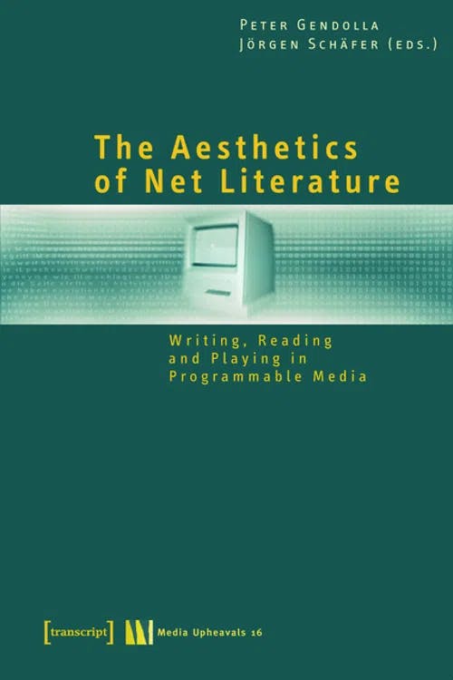 The Aesthetics of Net Literature book cover