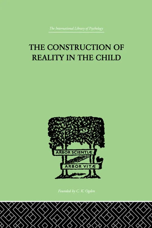 The Construction Of Reality In The Child book cover