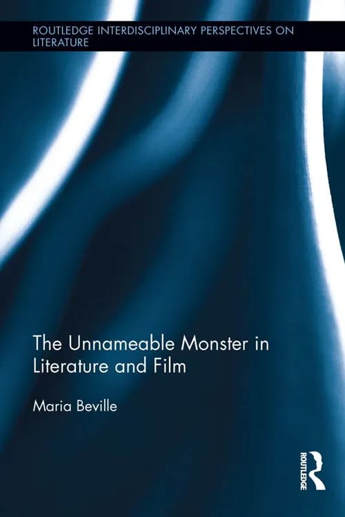 The Unnameable Monster in Literature and Film book cover