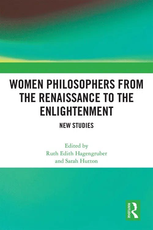 Women Philosophers from the Renaissance to the Enlightenment book cover