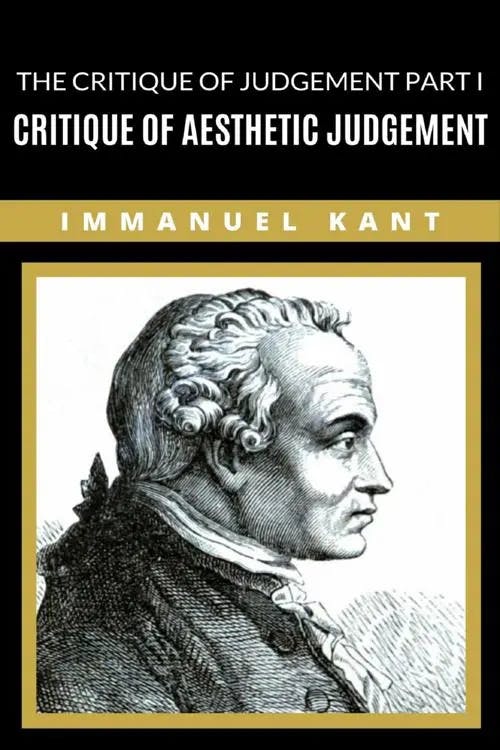 The Critique of Judgement Part I: Critique of Aesthetic Judgement book cover