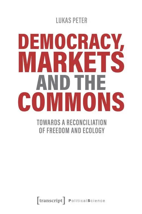 Democracy, Markets and the Commons book cover