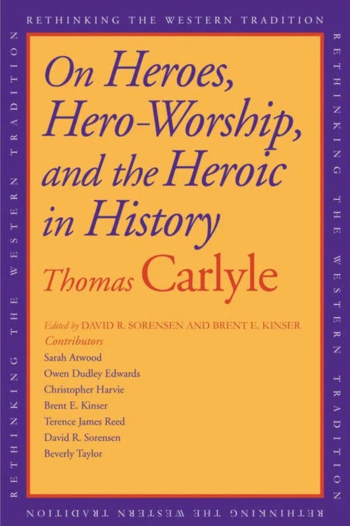 On Heroes, Hero Worship, and the Heroic in History book cover