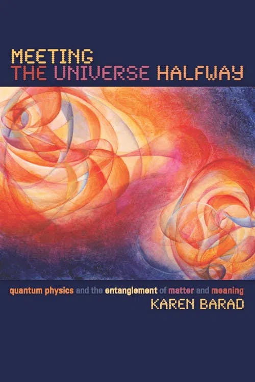Meeting the Universe Halfway book cover
