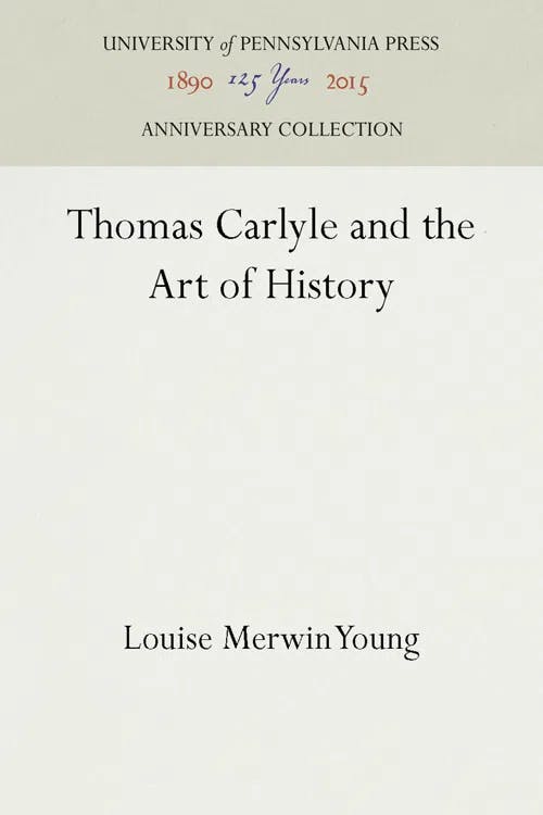 Thomas Carlyle and the Art of History book cover