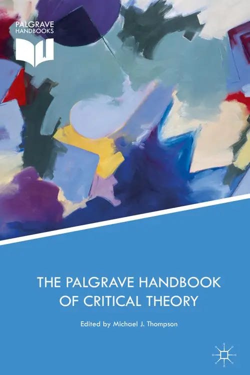 The Palgrave Handbook of Critical Theory book cover