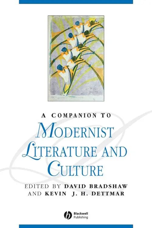 A Companion to Modernist Literature and Culture book cover