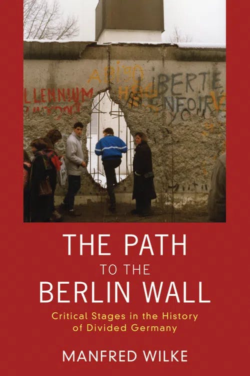 The Path to the Berlin Wall book cover