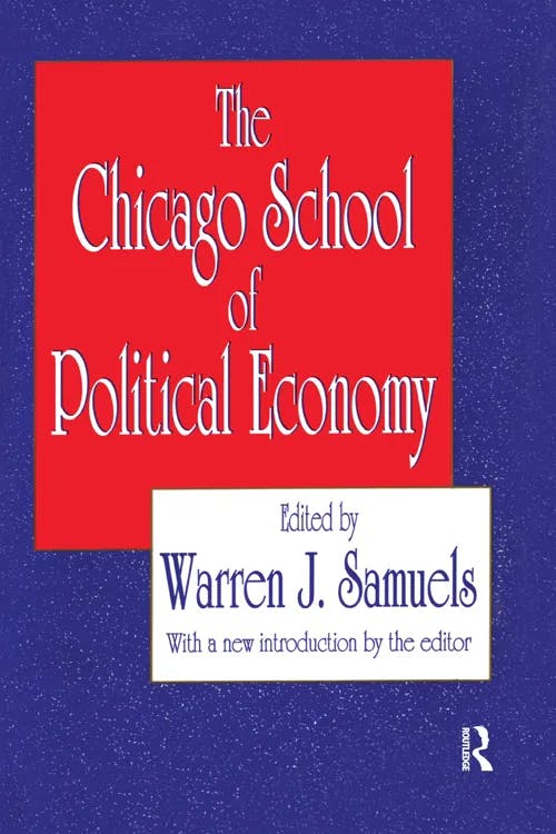 The Chicago School of Political Economy book cover