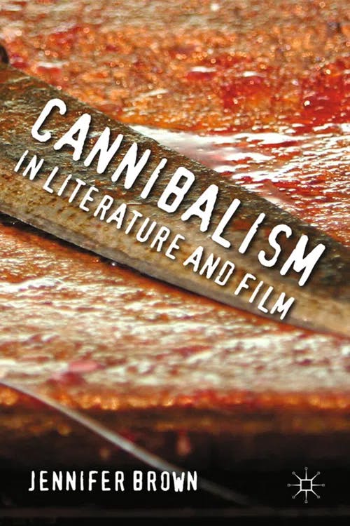 Cannibalism in Literature and Film book cover