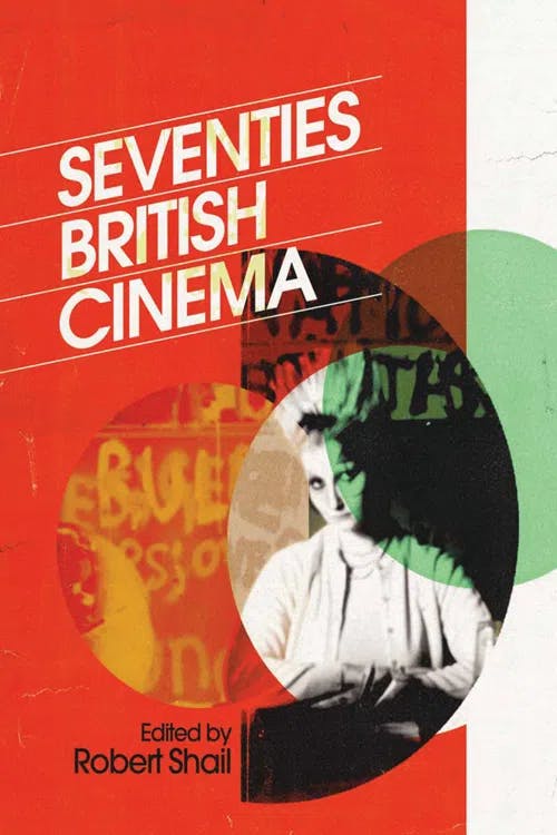 Seventies British Cinema book cover