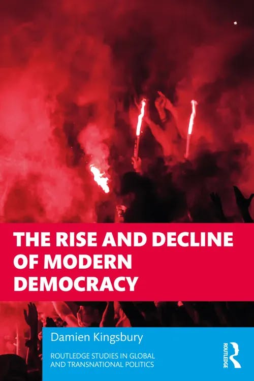 The Rise and Decline of Modern Democracy book cover