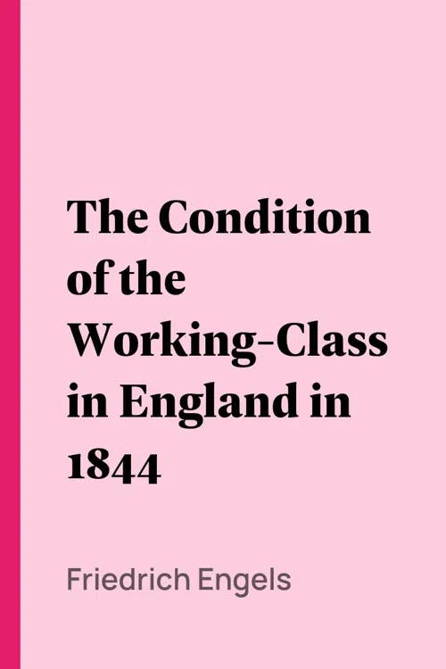 The Condition of the Working-Class in England in 1844 book cover