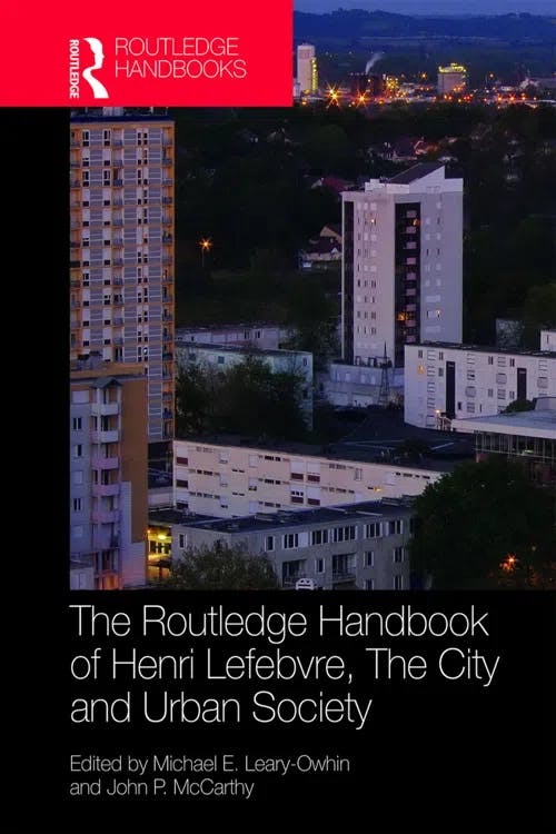 The Routledge Handbook of Henri Lefebvre, The City and Urban Society book cover