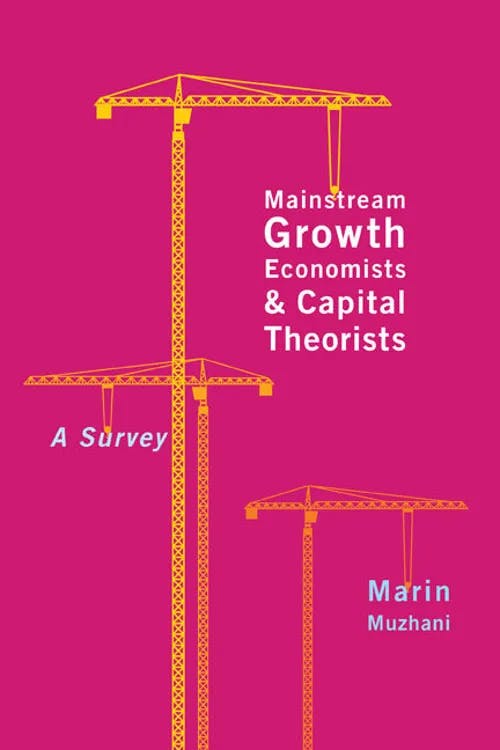 Mainstream Growth Economists and Capital Theorists book cover