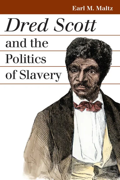 Dred Scott and the Politics of Slavery book cover