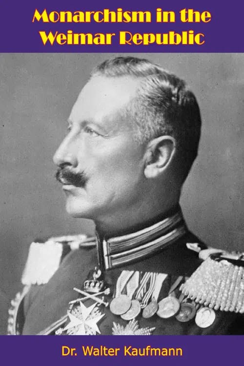 Monarchism in the Weimar Republic book cover