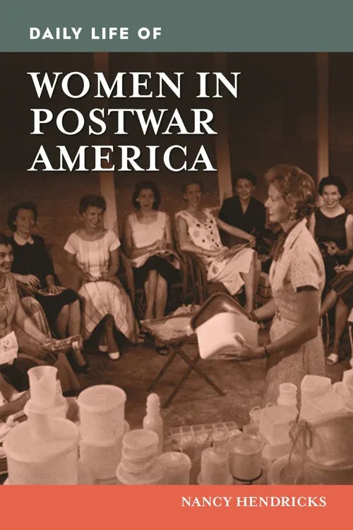 Daily Life of Women in Postwar America book cover