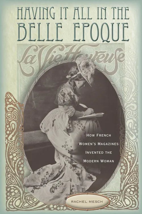 Having It All in the Belle Epoque book cover