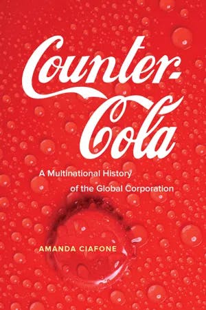 Counter-Cola A Multinational History of the Global Corporation book cover