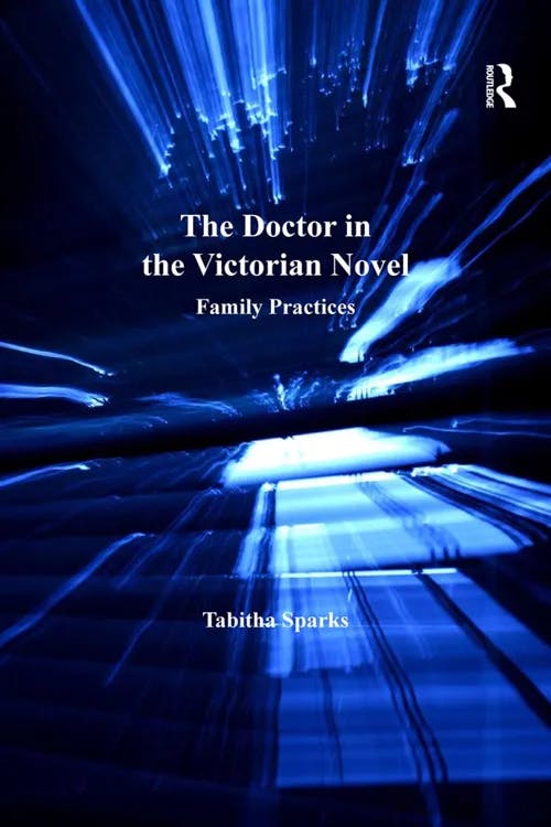 The Doctor in the Victorian Novel book cover