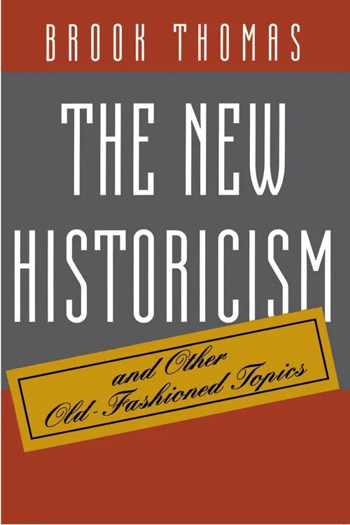 The New Historicism and Other Old-Fashioned Topics book cover