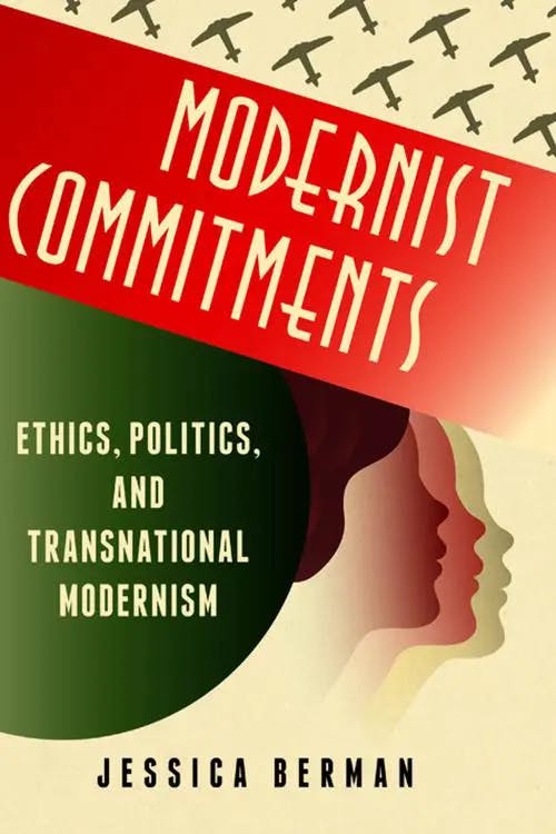 Modernist Commitments Ethics, Politics, and Transnational Modernism book cover