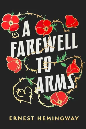A Farewell to Arms by Ernest Hemingway