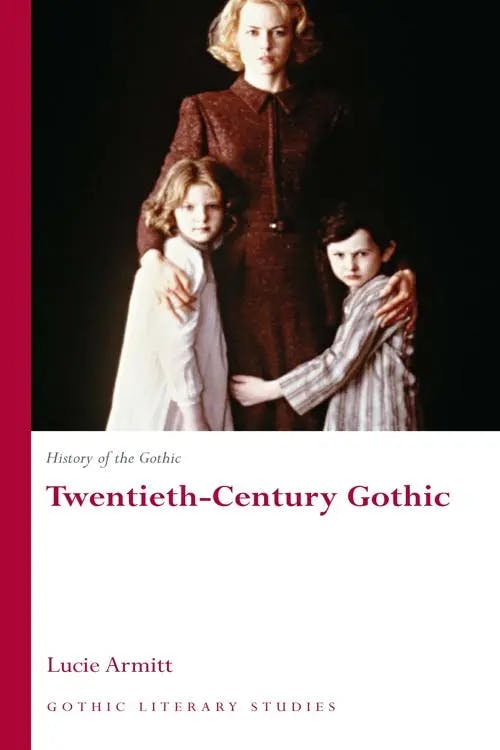 History of the Gothic: Twentieth-Century Gothic book cover
