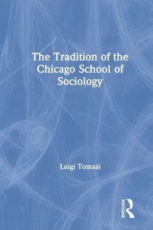 The Tradition of the Chicago School of Sociology book cover