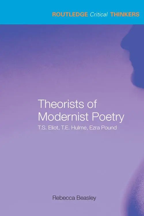 Theorists of Modernist Poetry book cover