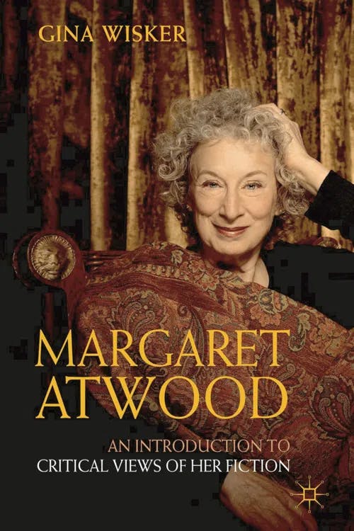 Margaret Atwood: An Introduction to Critical Views of Her Fiction book cover