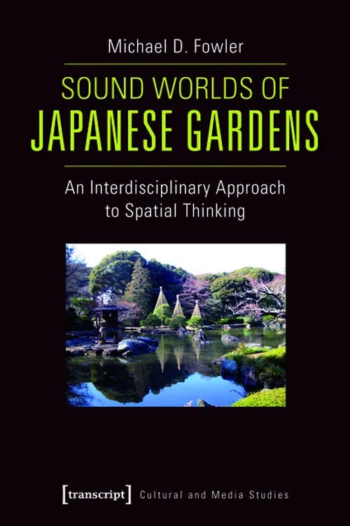 Sound Worlds of Japanese Gardens book cover