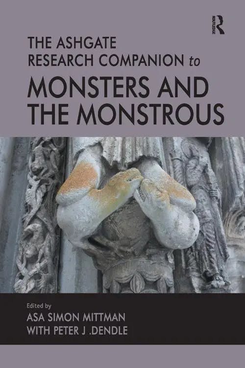 The Ashgate Research Companion to Monsters and the Monstrous book cover