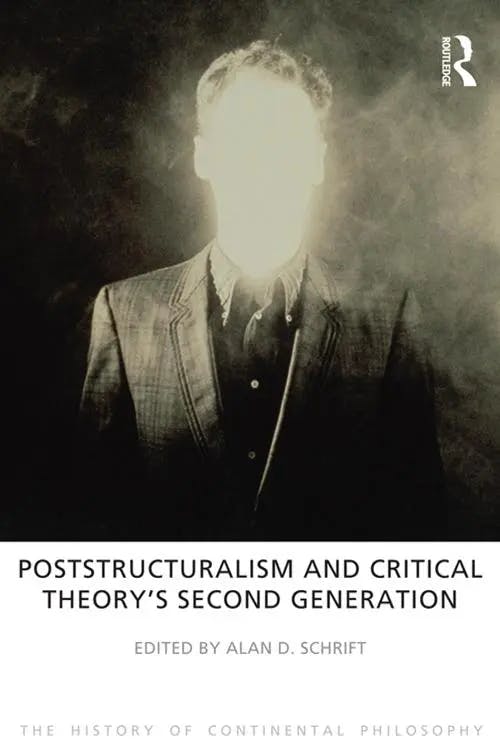 Poststructuralism and Critical Theory's Second Generation book cover