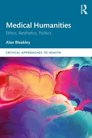 Medical Humanities Ethics, Aesthetics, Politics book cover