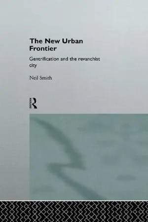 The New Urban Frontier Gentrification and the Revanchist City book cover