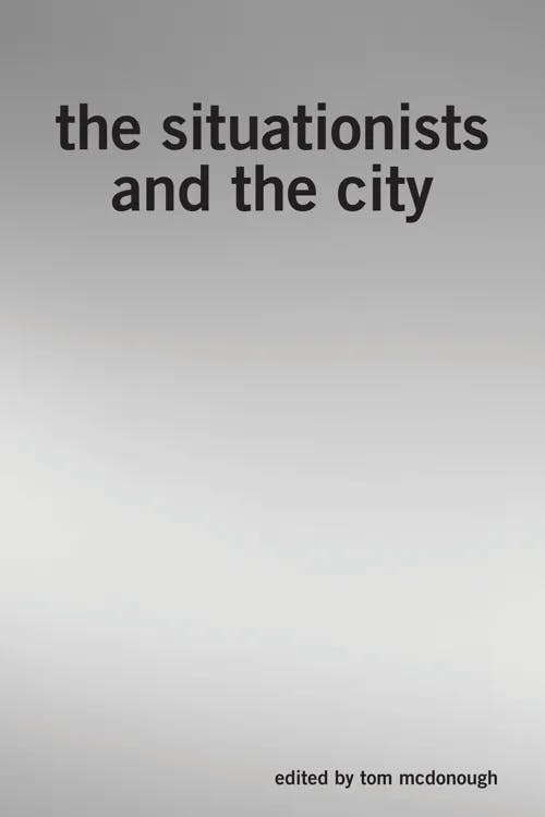 The Situationists and the City book cover